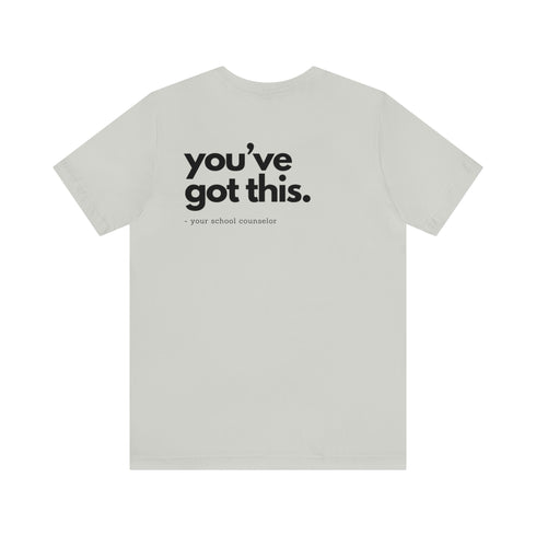 You've Got This Tee